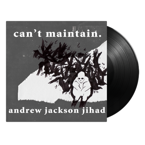 Andrew Jackson Jihad - Can't Maintain Vinyl